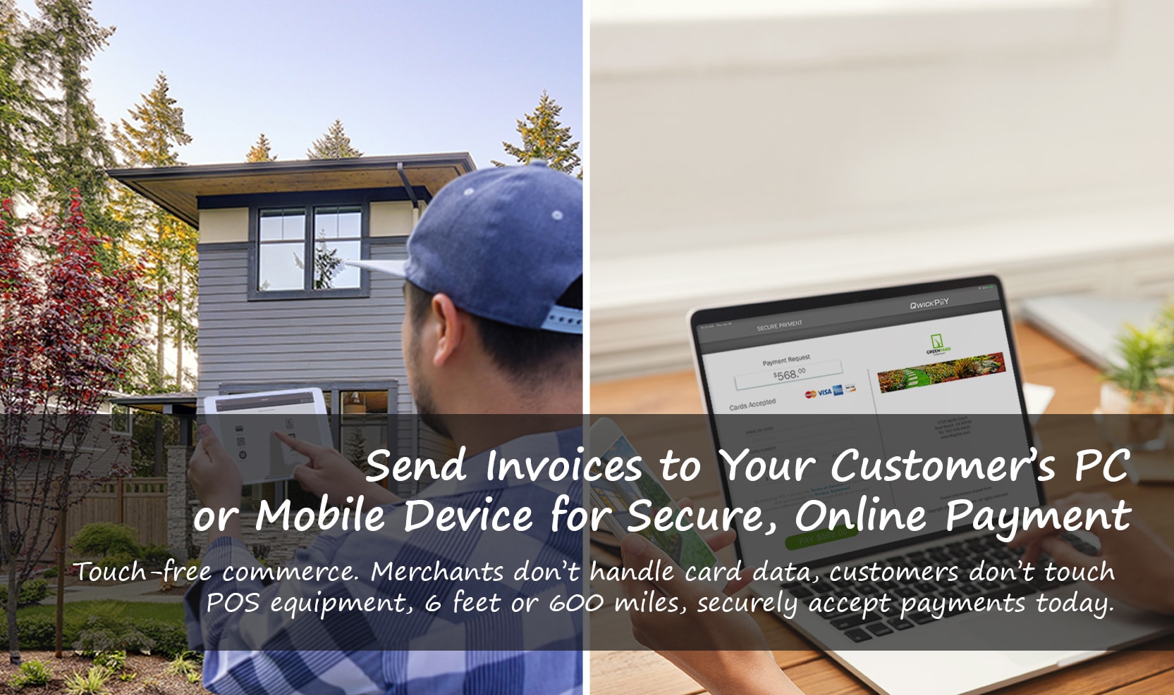 Remotely send invoices directly to your customer's device for immediate payment.